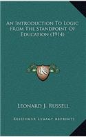 An Introduction to Logic from the Standpoint of Education (1914)