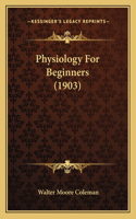 Physiology for Beginners (1903)