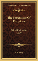 The Phoenissae Of Euripides