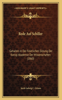 Rede Auf Schiller: Gehalten In Der Feierlichen Sitzung Der Konigl Akademie Der Wissenschaften (1860)