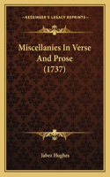 Miscellanies In Verse And Prose (1737)