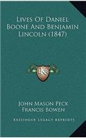 Lives Of Daniel Boone And Benjamin Lincoln (1847)