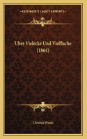 Uber Vielecke Und Vielflache (1864)