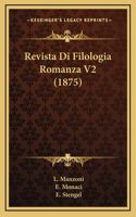 Revista Di Filologia Romanza V2 (1875)