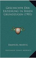 Geschichte Der Erziehung In Ihren Grundzugen (1901)