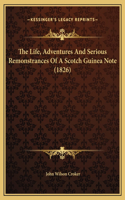 The Life, Adventures And Serious Remonstrances Of A Scotch Guinea Note (1826)