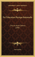 De L'Education Physique Rationnelle