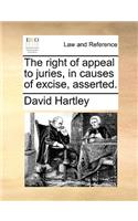 The Right of Appeal to Juries, in Causes of Excise, Asserted.