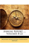 Annual Report ..., Volumes 8-22
