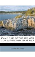 Camp Fires of the Red Men