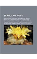 School of Paris: Pablo Picasso, Joan Miro, Henri Matisse, Amedeo Modigliani, Constantin Brancu I, Ossip Zadkine, Tsuguharu Foujita(English)