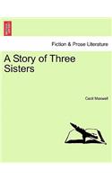 Story of Three Sisters