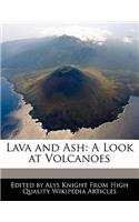 Lava and Ash: A Look at Volcanoes(English)