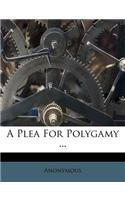 A Plea for Polygamy ...