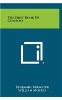The First Book of Cowboys
