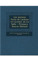 Les anciens forts de Lachine et Cavelier de La Salle