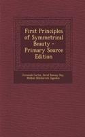 First Principles of Symmetrical Beauty
