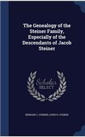 Genealogy of the Steiner Family, Especially of the Descendants of Jacob Steiner