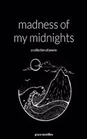 madness of my midnights