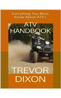 Atv Handbook: Everything You Must Know About Atvs