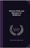 Historic Fields and Mansions of Middlesex
