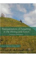 Representations of Forgetting in Life Writing and Fiction