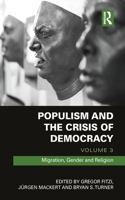 Populism and the Crisis of Democracy