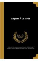 Rhymes a la Mode