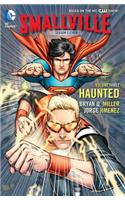 Smallville Season 11 Volume 3: Haunted TP