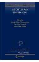 Longer Life and Healthy Aging