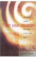 Trust Your Intuition