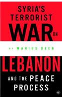 Syria's Terrorist War on Lebanon and the Peace Process