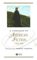 Companion to American Fiction, 1780 - 1865