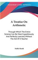 Treatise On Arithmetic