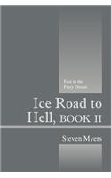 Ice Road to Hell, Book II