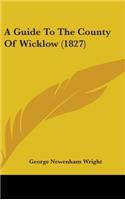 Guide to the County of Wicklow (1827)