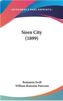 Siren City (1899)