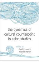 The Dynamics of Cultural Counterpoint in Asian Studies