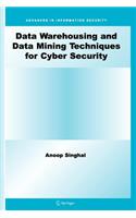 Data Warehousing and Data Mining Techniques for Cyber Security