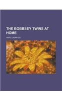The Bobbsey Twins at Home: (English)