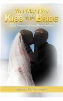 You May Now Kiss the Bride