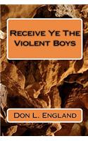 Receive Ye The Violent Boys: Preyhunter(English)
