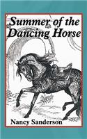 Summer of the Dancing Horse