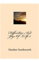 Difficulties And Joys Of LIfe