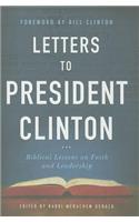 Letters to President Clinton: Biblical Lessons on Faith and Leadership