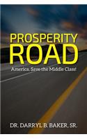 Prosperity Road: America, Save the Middle Class!