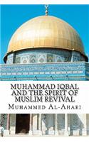 Muhammad Iqbal and the Spirit of Muslim Revival