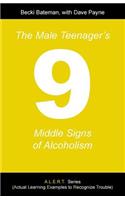 Male Teenager's Nine Middle Signs of Alcoholism