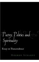 Poetry, Politics and Spirituality