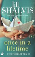 Once in a Lifetime: Lucky Harbor 9: The irresistible rom-com you'll want on your shelf!(Lucky Harbor)